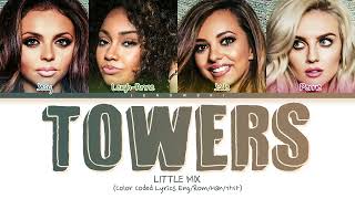 Little Mix - &#39;Towers&#39; (Color Coded Lyrics)