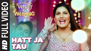 Full Video: Hatt Ja Tau  Veerey Ki Wedding  Sunidh