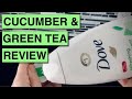 What S It Look Like Delicious Smelling DOVE Cucumber Green Tea Refreshing Body Wash REVIEW