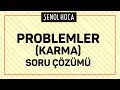 PROBLEMLER KARMA SORU ÇÖZÜMÜ | ŞENOL HOCA