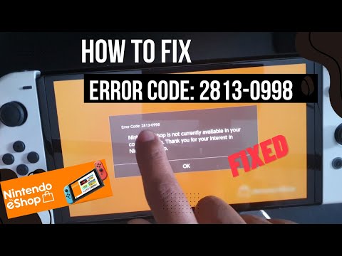 Nintendo Switch Error Code: 2813-0998 - Not available in your country