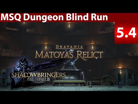 [Lyra] FFXIV Shadowbringers: Matoya's Relict (5.4 MSQ Dungeon WAR Blind Run/Reaction)
