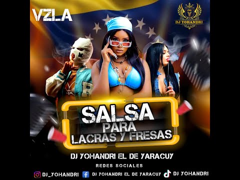 🎶Salsa Para Lacras Y Fresas🍓 Al Estilo Venezolano @Dj_Yohandri_El_De_Yaracuy