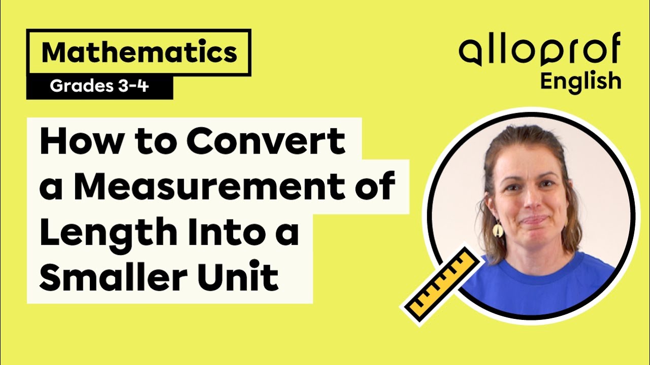 How to Convert a Measurement of Length Into a Smaller Unit