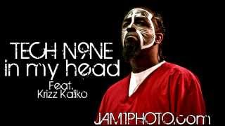 Tech N9ne ft Krizz Kaliko  - In My Head - with lyrics