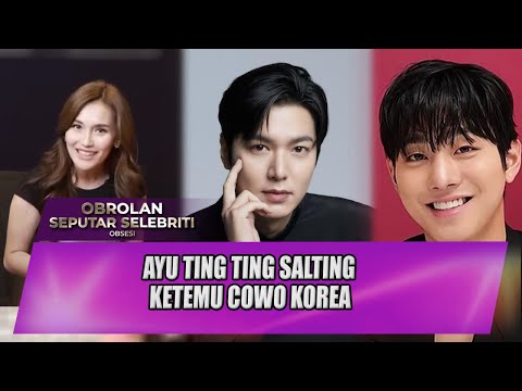 SUMRINGAH ! AYU TING TING KETEMU COWOK GANTENG IDOLA K-POP !!! - OSS