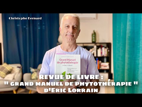 , title : '"Grand manuel de phytothérapie" d'Eric Lorrain : revue de livre'
