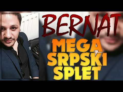 BERNAT SRPSKI SPLET 2017 - MEGA SRPSKI SPLET / OFFICIAL AUDIO © 2017 / █▬█ █ ▀█▀