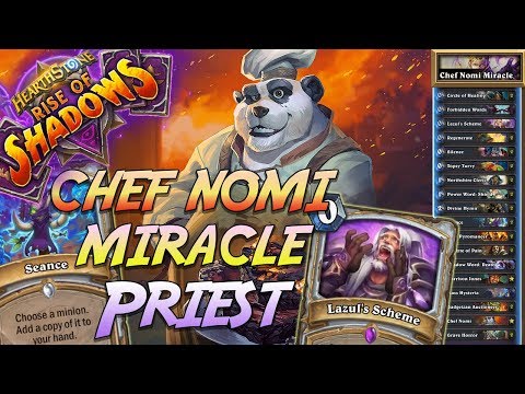 Chef Nomi Miracle Priest Deck | Rise of Shadows | Hearthstone