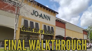 Goodbye JOANN Fabric and Crafts - Final Walkthrough - March 2025