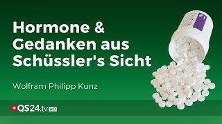 Schüssler Salz | Hormone & Gedanken aus Schüssler's Sicht | Naturmedizin | QS24 15.04.2020