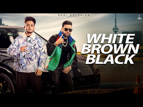 White Brown Black - Avvy Sra | Karan Aujla | Jaani | Amanninder Singh | Desi Melodies White Brown Black - Avvy Sra | Karan Aujla | Jaani | Amanninder Singh | Desi Melodies