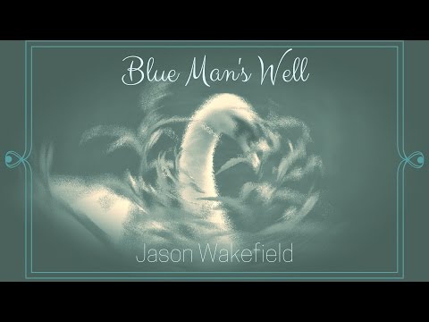 Blue Man's Well