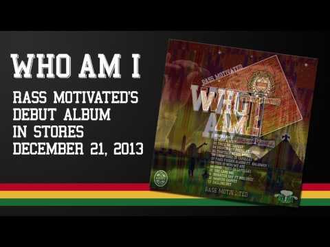 Rass Motivated's WHO AM I Promo Mix. Debut Album in Stores on December 21, 2013
