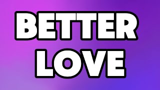 Dominique Renee - Better Love (Official Lyric Video)