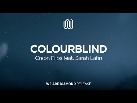 Creon Flips - Colourblind (feat. Sarah Lahn)