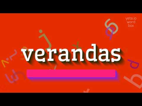VERANDAS - HOW TO PRONOUNCE IT?