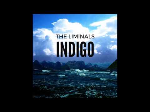 The Liminals - Indigo