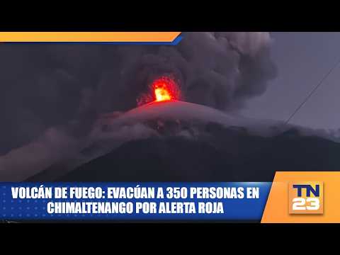 Volcán de Fuego: evacúan a 350 personas en Chimaltenango por alerta roja
