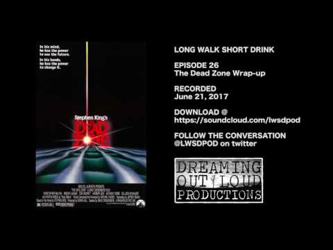 LWSD27 - The Dead Zone Wrap-Up