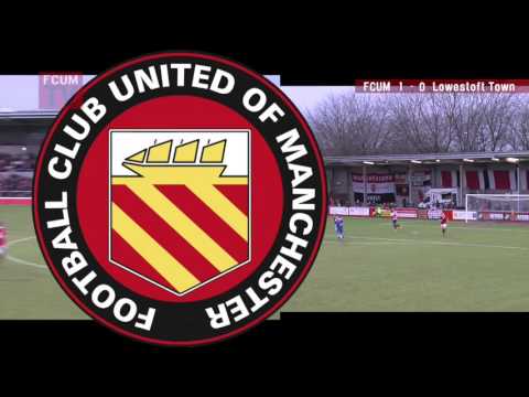 FC United vs Lowestoft Town - Goals & match highlights
