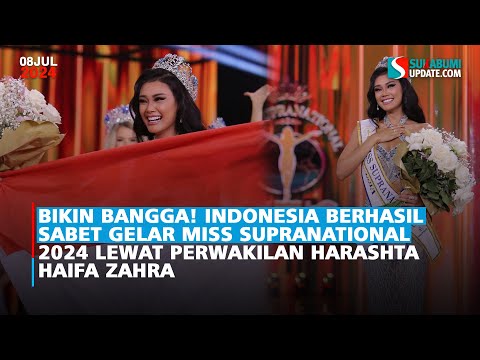Bikin Bangga! Indonesia Berhasil Sabet Gelar Miss Supranational 2024 Lewat Perwakilan Harashta Haifa Zahra