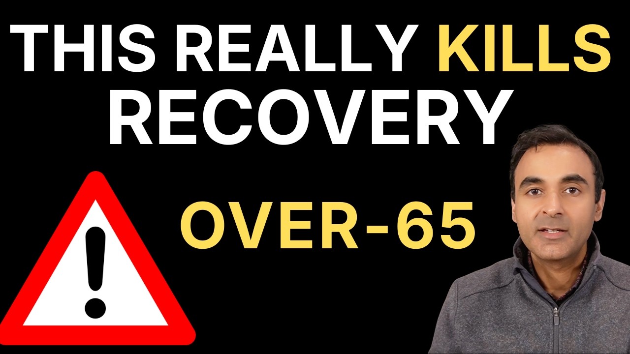 If You're OVER 65, THIS Will KILL Your Recovery