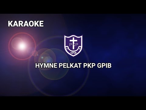 Hymne Pelkat PKP GPIB (Karaoke)