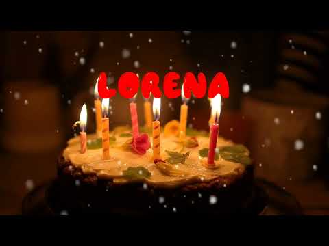 Happy Birthday LORENA   Happy Birthday Song   Birthday Wishes   Birthday Party