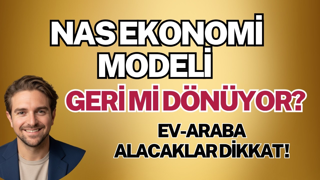 Nas Ekonomi Modeli Geri mi Dönüyor?