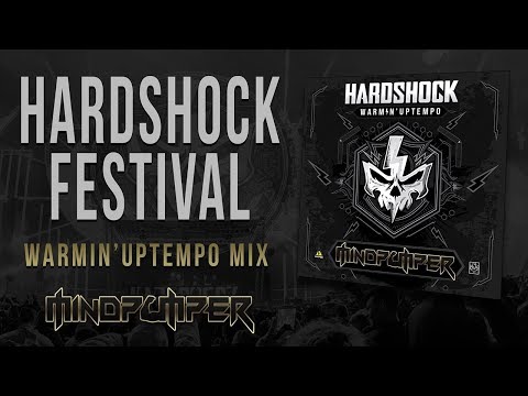 Hardshock Festival 2017 | Warmin'Uptempo Mix by MindPumper
