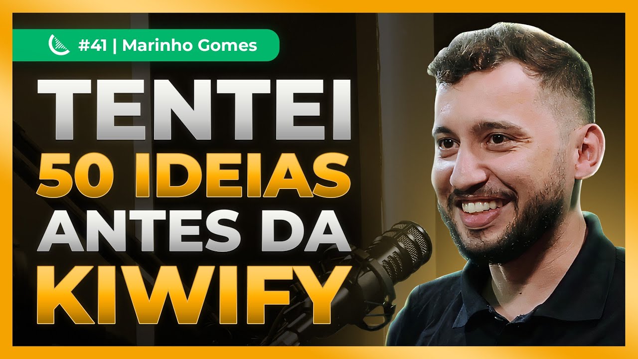 Co-fundador da Kiwify (Startup de Marketing Digital) | Marinho Gomes - Kiwicast #41
