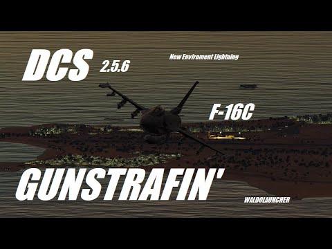 DCS 2.5.6 some F-16C Gunstrafing