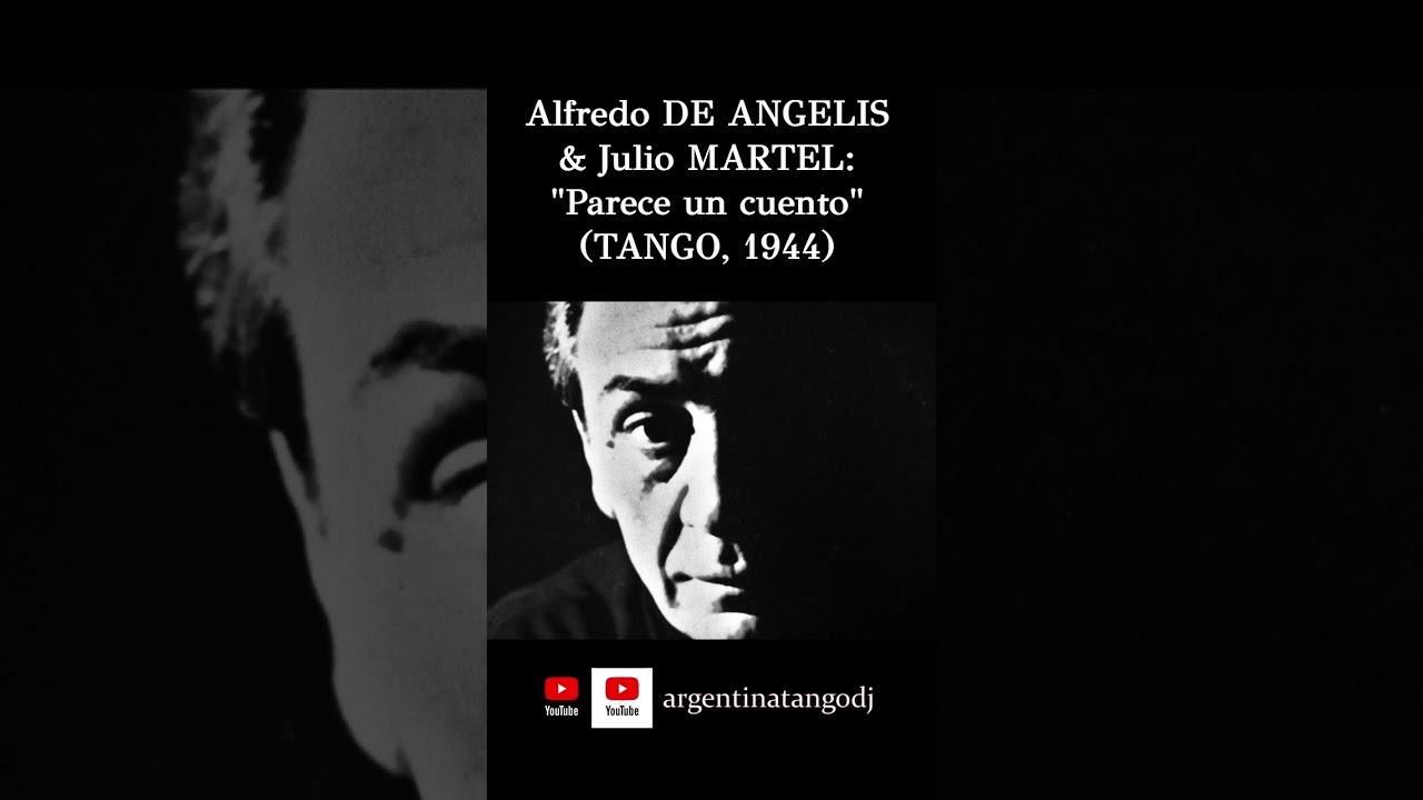 Alfredo DE ANGELIS & Julio MARTEL: Parece un cuento (TANGO) #tango #tangoargentino #milonga