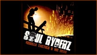 Gorilla Tactics - Soul Ryderz feat. MC Bear