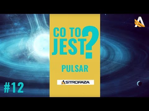 CO TO JEST Pulsar? #12