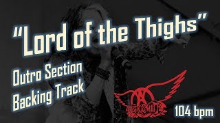 &quot;Lord of the Thighs&quot; Aerosmith Outro Section Backing Track in C (104 bpm)