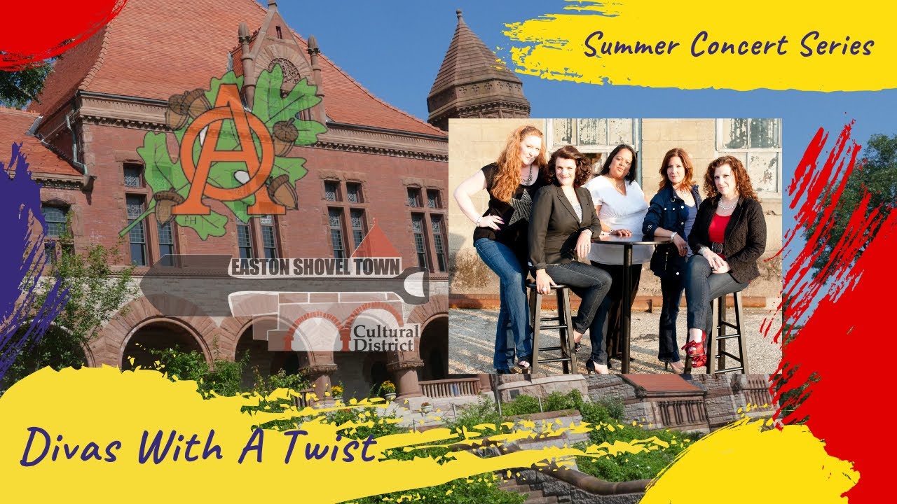 Shovel Town Cultural District Summer Concert Series Divas With A Twist