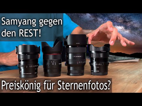 Milchstraße u. Astrofotografie Samyang 24mm f1.8 vs Sony 24mm f1.4 GM vs Sigma 24mm f2