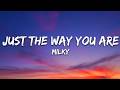 Milky - Just The Way You Are (Lyrics)