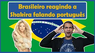 Brasileiro reagindo a Shakira falando português | Aprender Português