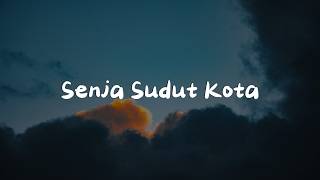 Download lagu Senja Sudut Kota - Samuel Cipta|| [Mix Playlist Lirik] - ....... mp3