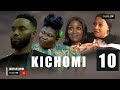 KICHOMI EPISODE 10 ❤️ - |New African Series | 2023 swahili series | duma Tv❤️