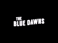 This Grey Old Town - The Blue Dawns 