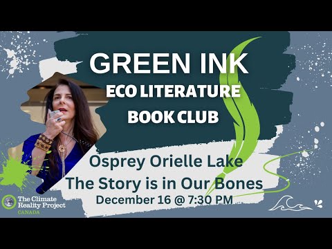 Green Ink Book Club: The Story is in Our Bones with Osprey Orielle Lake