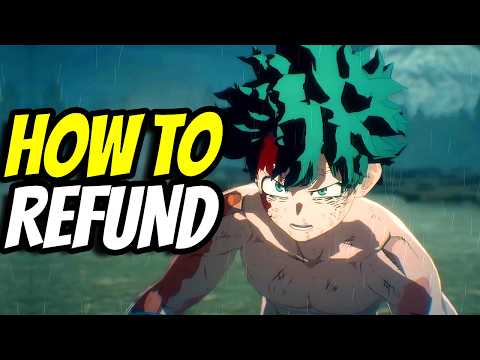 How to Refund My Hero Academia All’s Justice THE GAME (Full Guide)