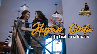 Download lagu HUJAN CINTA - RENA MOVIES FT. CAK SODIQ mp3
