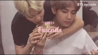 BTS - Friends (Jimin & V) //FMV// ENG/ESP SUB 