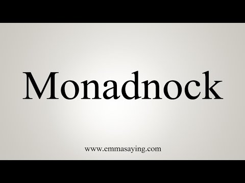 How To Say Monadnock