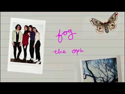 Fog - The Ophelias